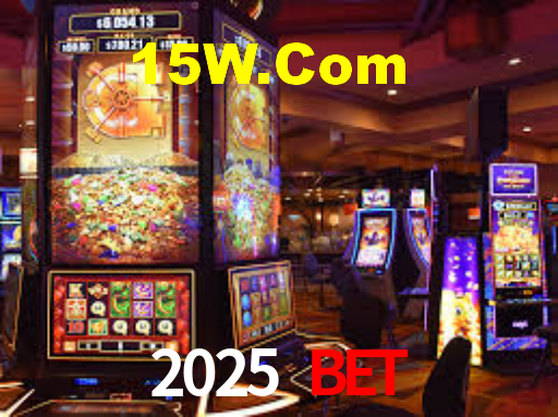 2025 Bet